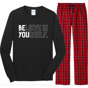 Believe In Yourself Positive Message Saying Inspirational Gift Long Sleeve Pajama Set