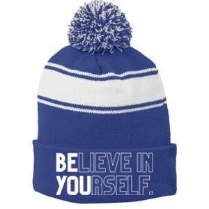 Believe In Yourself Positive Message Saying Inspirational Gift Stripe Pom Pom Beanie