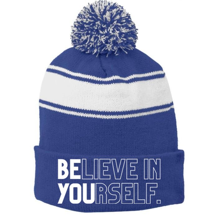 Believe In Yourself Positive Message Saying Inspirational Gift Stripe Pom Pom Beanie