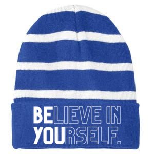 Believe In Yourself Positive Message Saying Inspirational Gift Striped Beanie with Solid Band