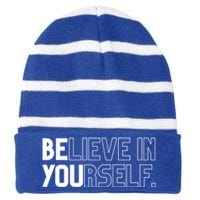 Believe In Yourself Positive Message Saying Inspirational Gift Striped Beanie with Solid Band