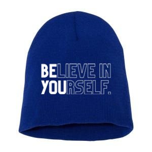 Believe In Yourself Positive Message Saying Inspirational Gift Short Acrylic Beanie