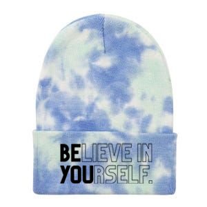 Believe In Yourself Positive Message Saying Inspirational Gift Tie Dye 12in Knit Beanie