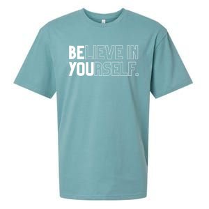 Believe In Yourself Positive Message Saying Inspirational Gift Sueded Cloud Jersey T-Shirt