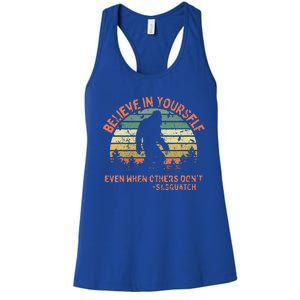 Believe In Yourself Sasquatch Funny Motivational Bigfoot  Women's Racerback Tank