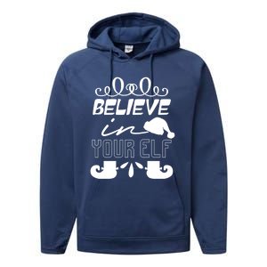 Believe In Your Elf Funny Christmas Gift Performance Fleece Hoodie