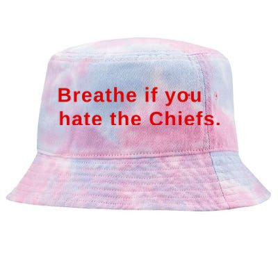 Breathe If You Hate The Chief S Tie-Dyed Bucket Hat