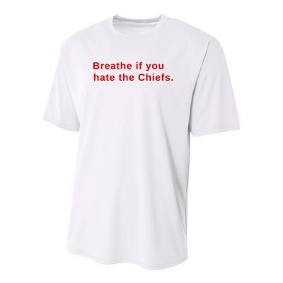 Breathe If You Hate The Chief S Youth Performance Sprint T-Shirt