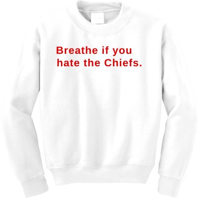 Breathe If You Hate The Chief S Kids Sweatshirt