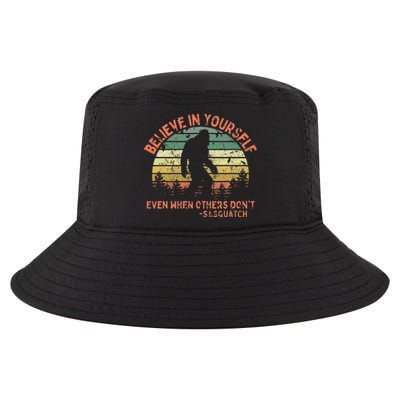 Believe In Yourself Sasquatch Funny Motivational Bigfoot Cool Comfort Performance Bucket Hat