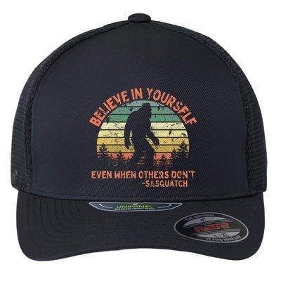 Believe In Yourself Sasquatch Funny Motivational Bigfoot Flexfit Unipanel Trucker Cap
