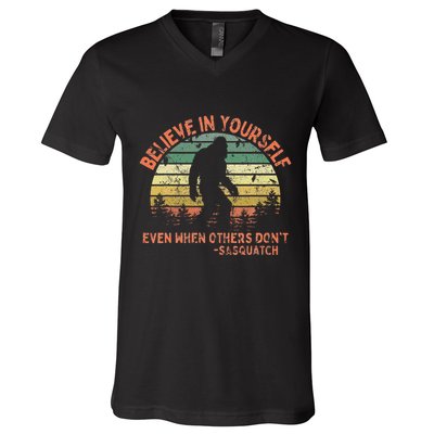 Believe In Yourself Sasquatch Funny Motivational Bigfoot V-Neck T-Shirt