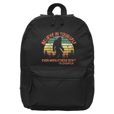 Believe In Yourself Sasquatch Funny Motivational Bigfoot 16 in Basic Backpack