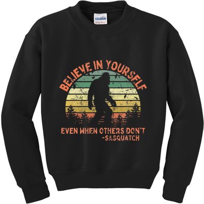 Believe In Yourself Sasquatch Funny Motivational Bigfoot Kids Sweatshirt