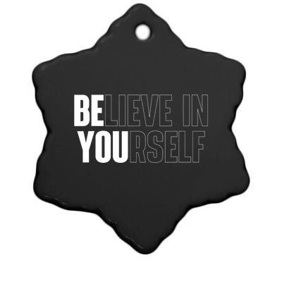 Believe In Yourself Motivational Quote Inspiration Positive Ceramic Star Ornament