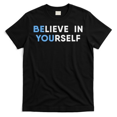 Believe In Yourself Motivation T-Shirt