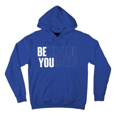 Believe In Yourself Motivational Quote Inspiration Positive Tall Hoodie