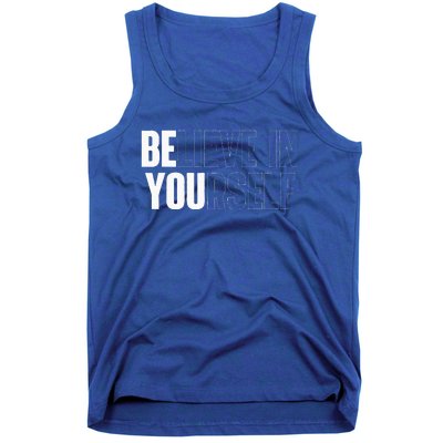 Believe In Yourself Motivational Quote Inspiration Positive Tank Top