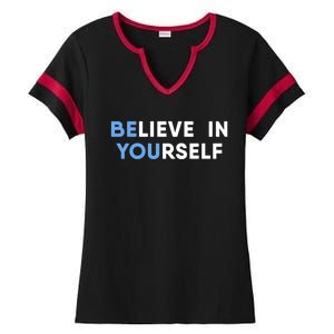 Believe In Yourself Motivation Gift Ladies Halftime Notch Neck Tee