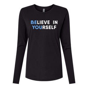 Believe In Yourself Motivation Gift Womens Cotton Relaxed Long Sleeve T-Shirt