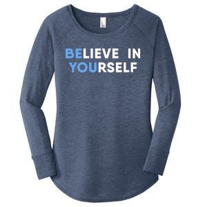 Believe In Yourself Motivation Gift Women's Perfect Tri Tunic Long Sleeve Shirt