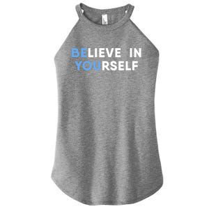 Believe In Yourself Motivation Gift Women's Perfect Tri Rocker Tank