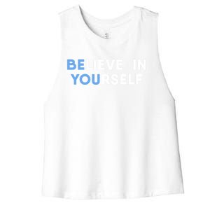 Believe In Yourself Motivation Gift Women's Racerback Cropped Tank