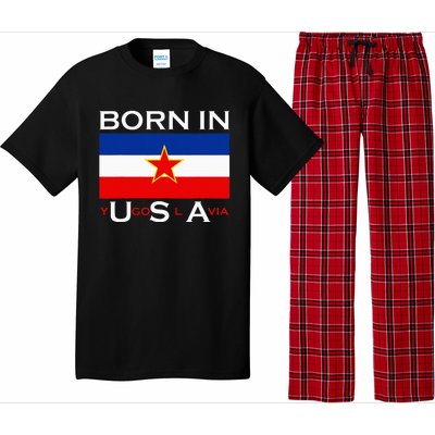 Born In Yugoslavia Funny Yugoslavia Balkans Pajama Set