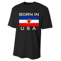 Born In Yugoslavia Funny Yugoslavia Balkans Performance Sprint T-Shirt