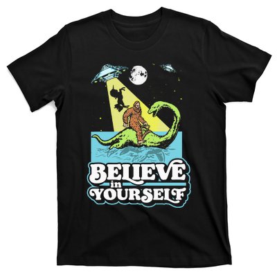 Believe In Yourself Funny Bigfoot Nessie Ufo Alien Unicorns T-Shirt