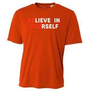 Believe In Yourself Motivation Great Gift Cooling Performance Crew T-Shirt