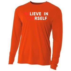 Believe In Yourself Motivation Great Gift Cooling Performance Long Sleeve Crew