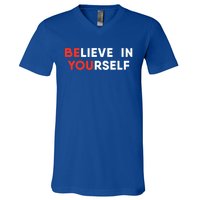 Believe In Yourself Motivation Great Gift V-Neck T-Shirt