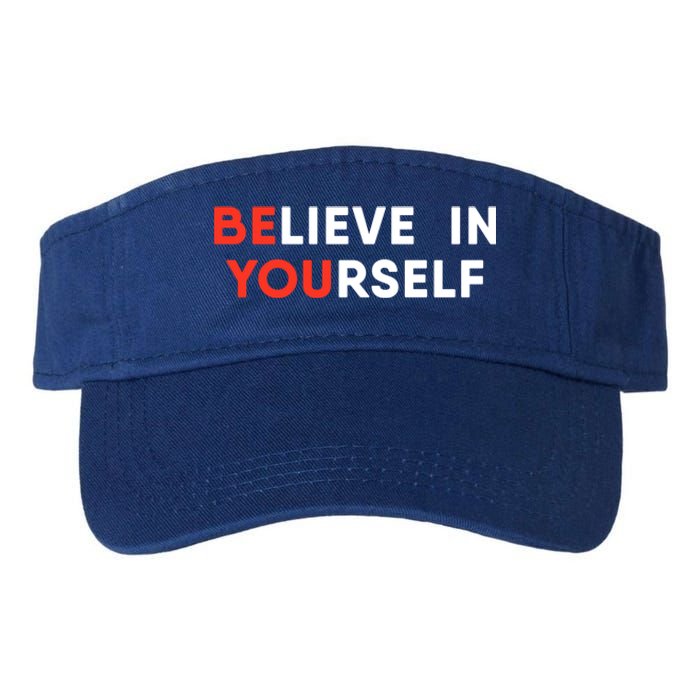 Believe In Yourself Motivation Great Gift Valucap Bio-Washed Visor