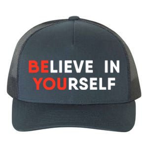 Believe In Yourself Motivation Great Gift Yupoong Adult 5-Panel Trucker Hat