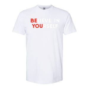 Believe In Yourself Motivation Great Gift Softstyle CVC T-Shirt