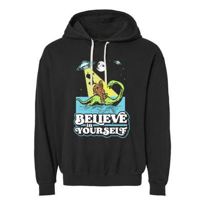 Believe In Yourself Funny Bigfoot Nessie Ufo Alien Unicorns Garment-Dyed Fleece Hoodie