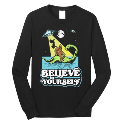 Believe In Yourself Funny Bigfoot Nessie Ufo Alien Unicorns Long Sleeve Shirt