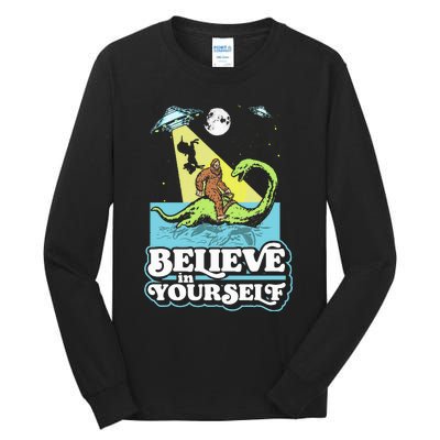 Believe In Yourself Funny Bigfoot Nessie Ufo Alien Unicorns Tall Long Sleeve T-Shirt