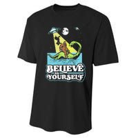 Believe In Yourself Funny Bigfoot Nessie Ufo Alien Unicorns Performance Sprint T-Shirt