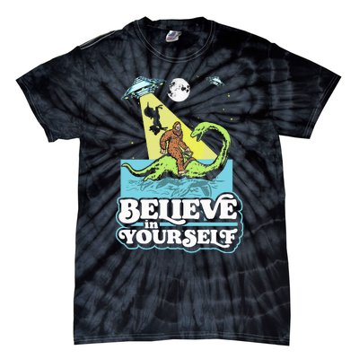 Believe In Yourself Funny Bigfoot Nessie Ufo Alien Unicorns Tie-Dye T-Shirt