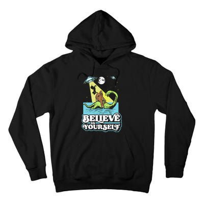 Believe In Yourself Funny Bigfoot Nessie Ufo Alien Unicorns Tall Hoodie