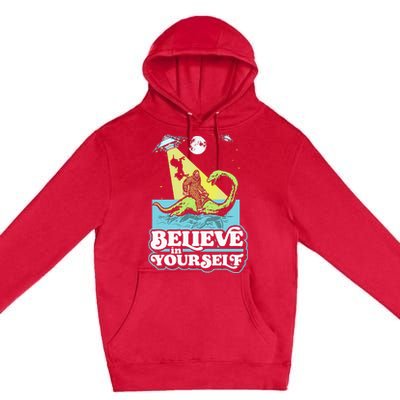 Believe In Yourself Funny Bigfoot Nessie Ufo Alien Unicorns Premium Pullover Hoodie