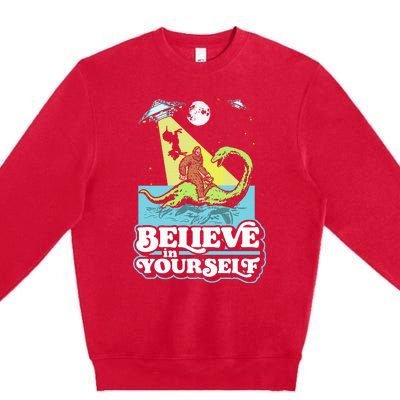 Believe In Yourself Funny Bigfoot Nessie Ufo Alien Unicorns Premium Crewneck Sweatshirt