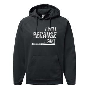 Baseball I Yell Because I Care Funny Performance Fleece Hoodie