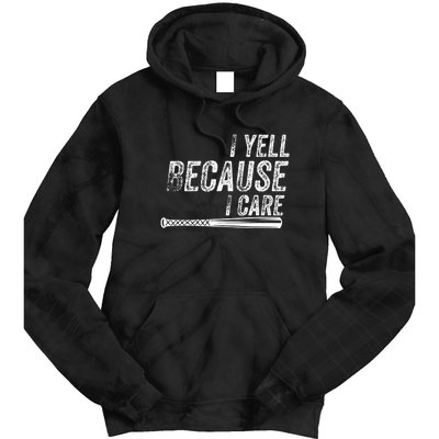 Baseball I Yell Because I Care Funny Tie Dye Hoodie