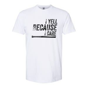 Baseball I Yell Because I Care Funny Softstyle CVC T-Shirt