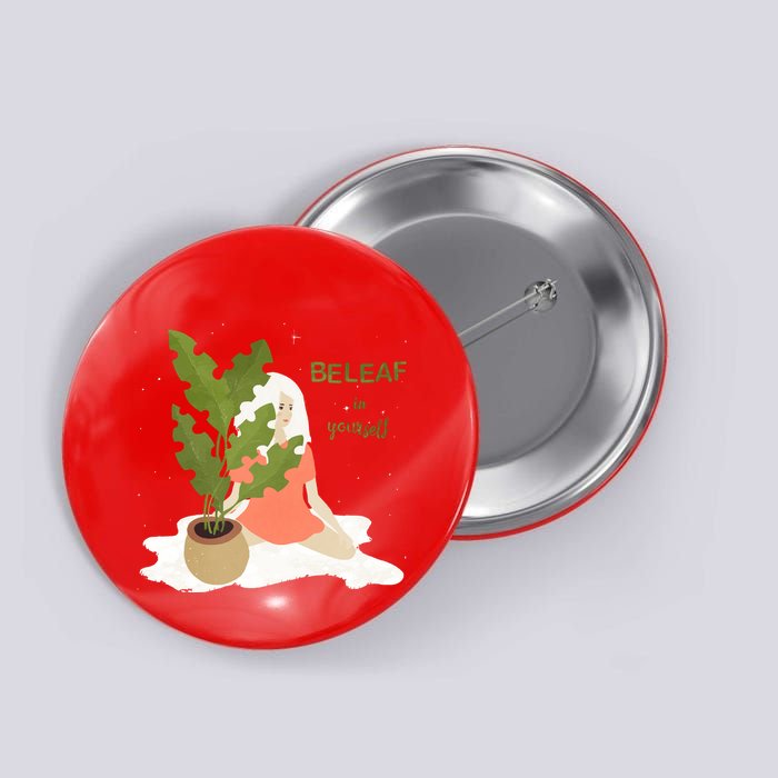 Beleaf In Yourself Button