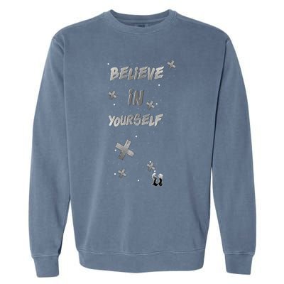 Believe In Yourself Garment-Dyed Sweatshirt