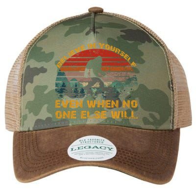 Believe In Yourself Even When No One Else Will Bigfoot Legacy Tie Dye Trucker Hat